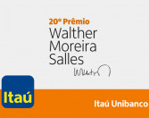 Itaú Unibanco – 20º Prêmio Walther Moreira Salles