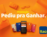 iupp Itaú – Campanha Promocional Fortaleza