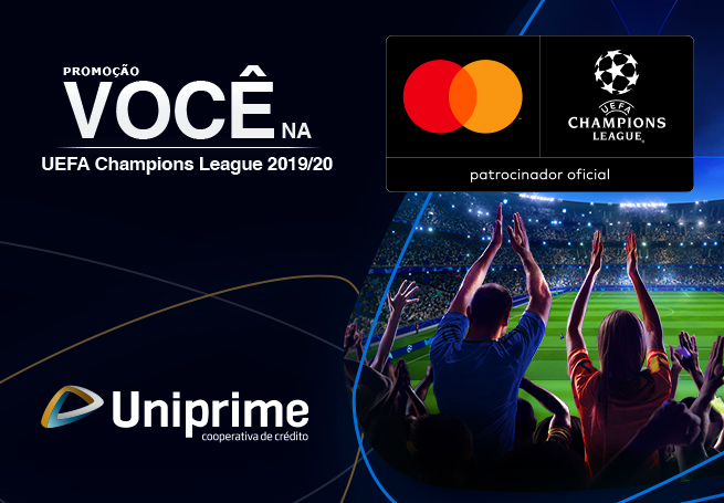 Uniprime Mastercard - Você na Semifinal da UEFA Champions League 2019/20