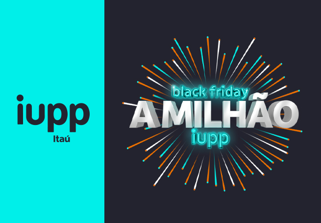 iupp Itaú – Campanha Promocional Black Friday